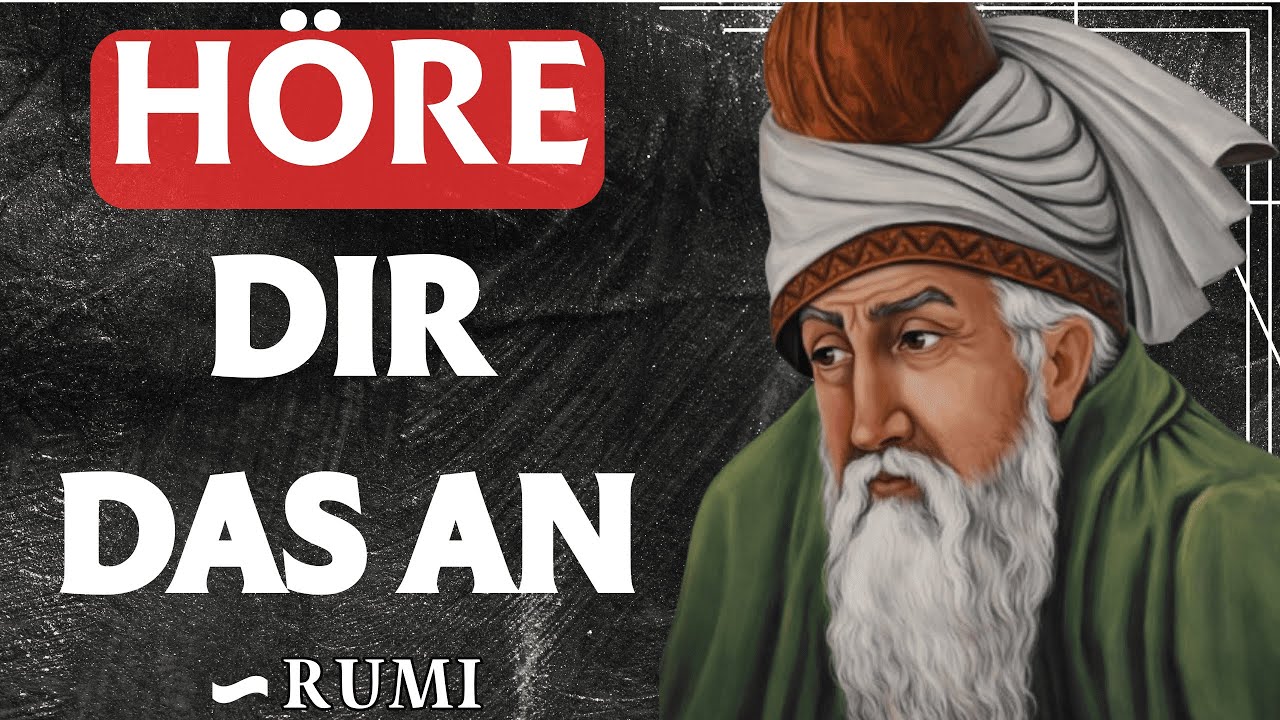 💥WENN DU MÜDE UND VERLOREN BIST, HÖRE DIR DAS AN | Jahrtausendealte Weisheit von Rumi