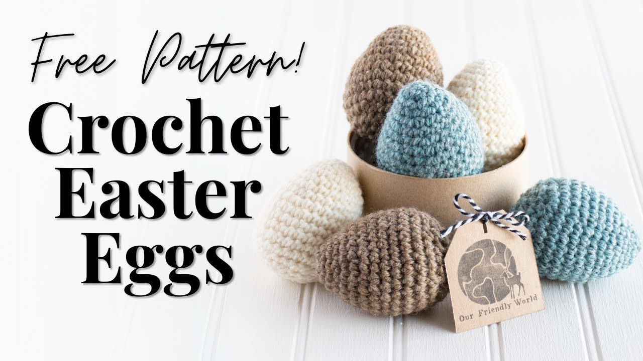 Easter Eggs - Easy & Free Crochet Pattern!