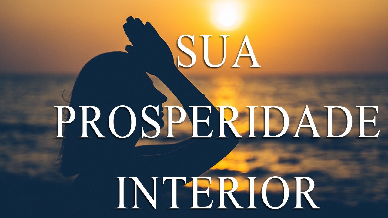 Desenvolvimento Pessoal  Anthero Sarmento Ferreira SUA PROSPERIDADE INTERIOR