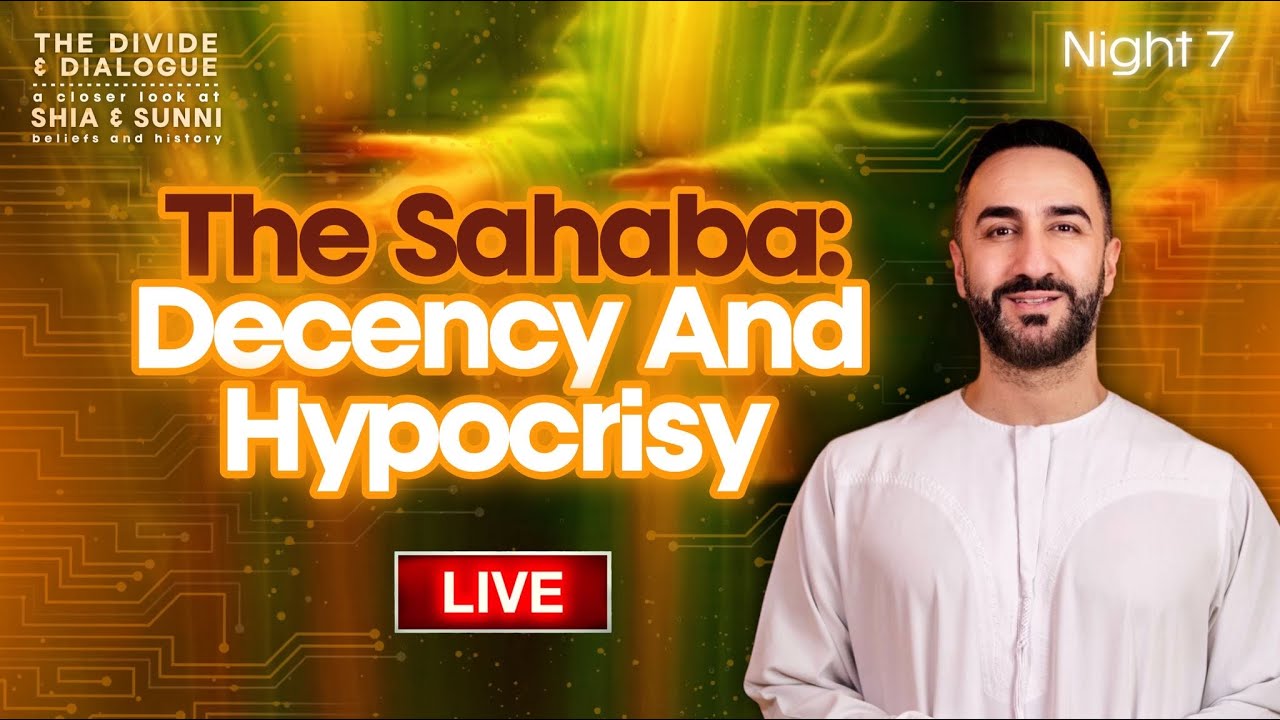 7. The Sahaba: Decency & Hypocrisy | Sayed Ammar Nakshawani | Ramadan 2025