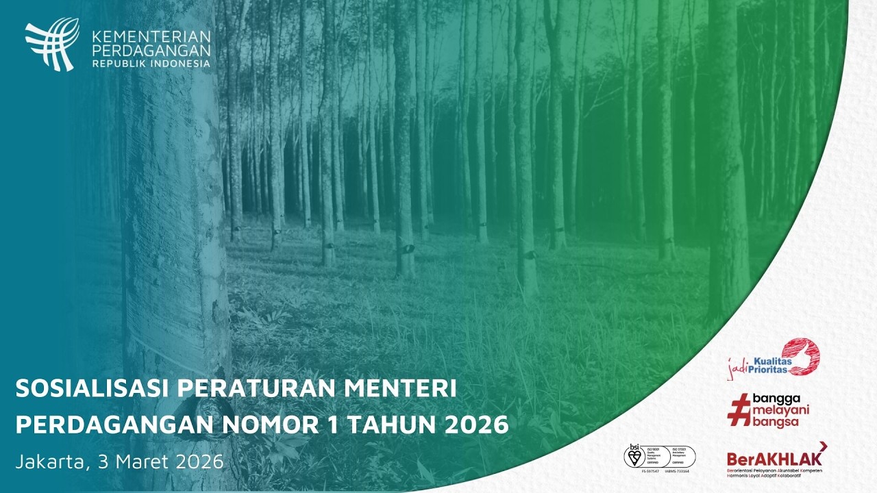 LIVE: Sosialisasi Peraturan Menteri Perdagangan Nomor 1 Tahun 2026