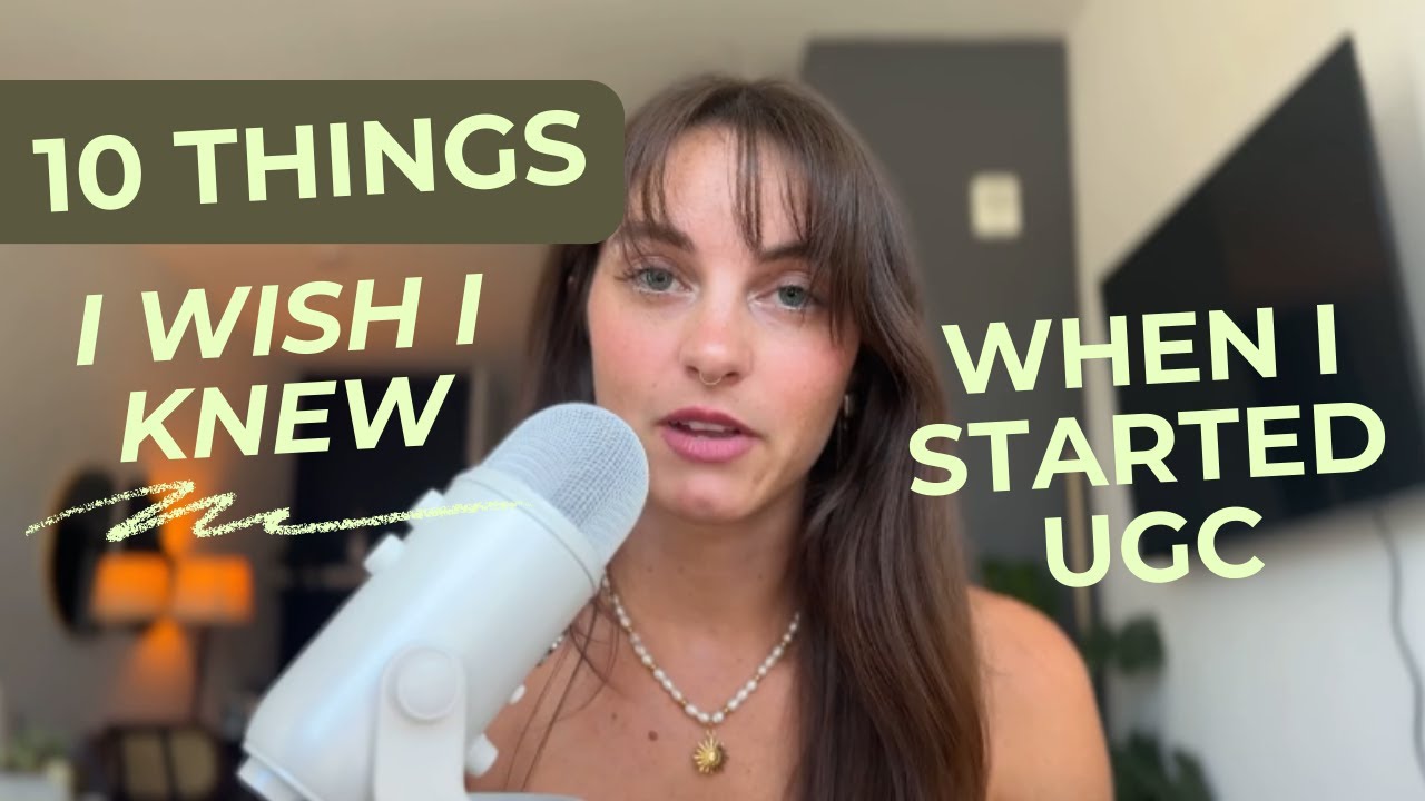 10 Things I Wish I Knew When I Started UGC