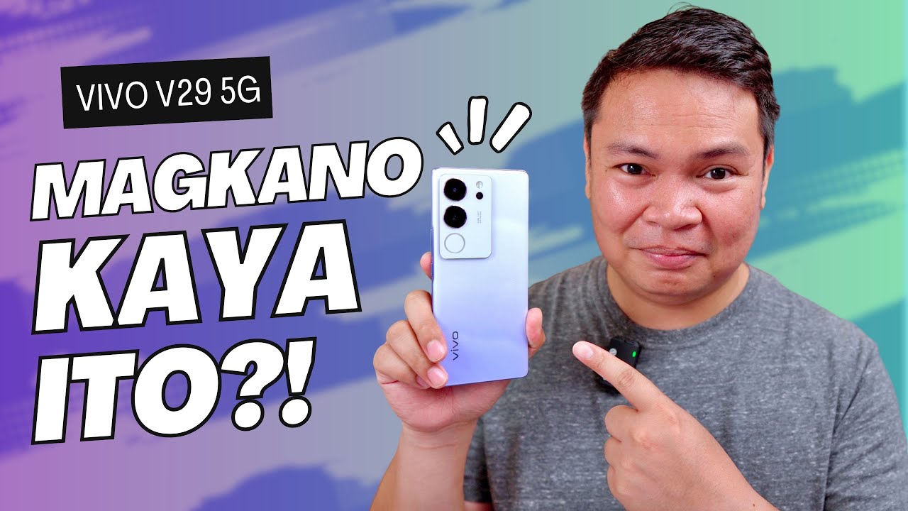 vivo V29 5G FULL REVIEW - Mga Dapat Niyong Malaman, Nandito Na!