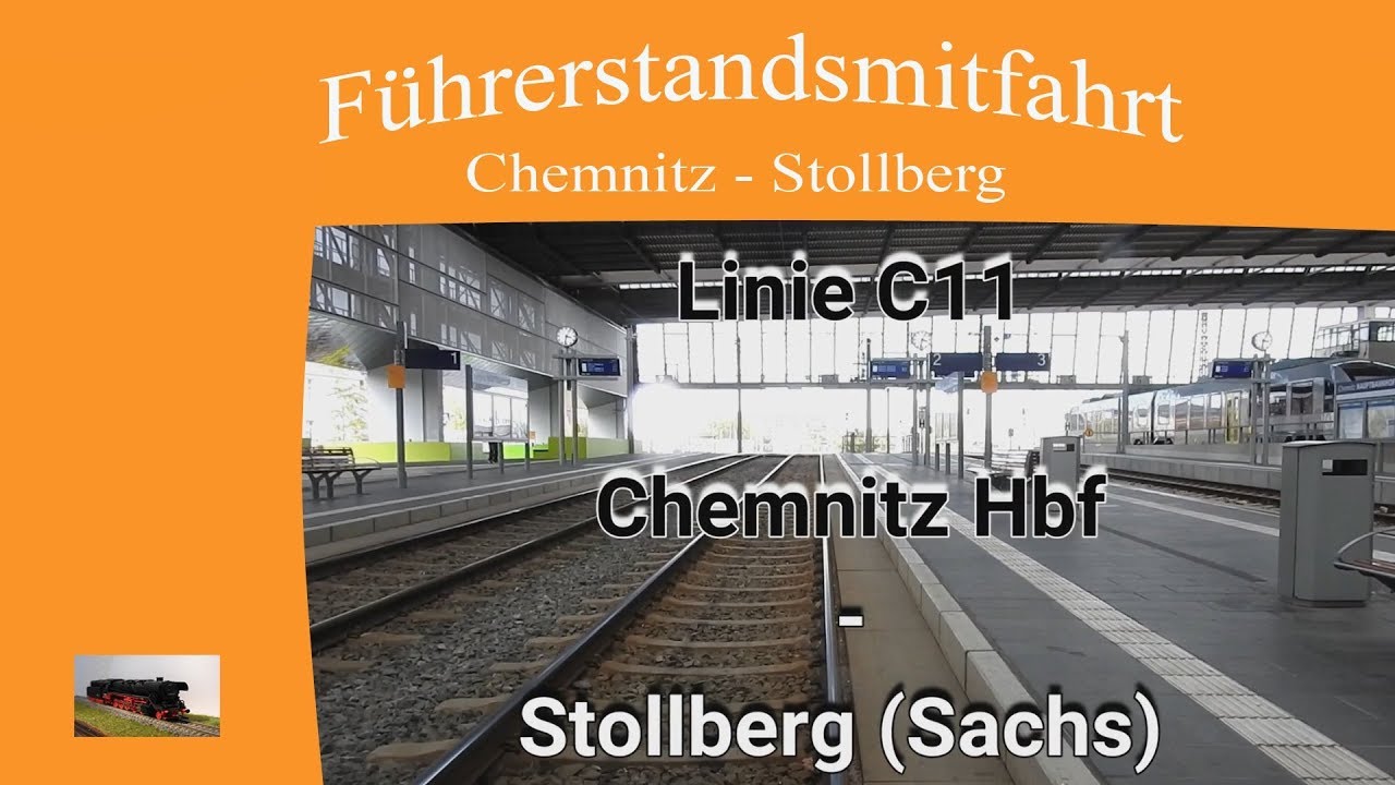 Führerstandsmitfahrt Linie C11 von Chemnitz Hbf nach Stollberg