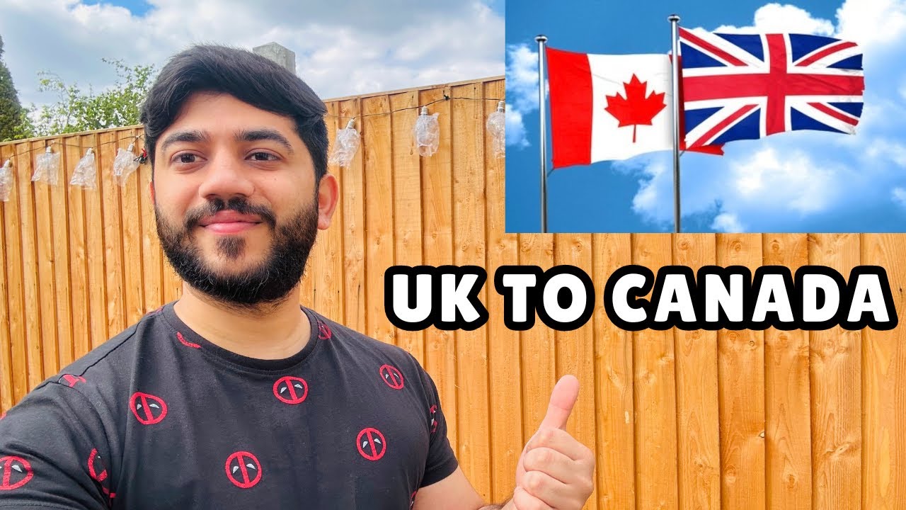 How TO Move From UK 🇬🇧 To Canada 🇨🇦 Follow These Basic Steps To Move From UK 🇬🇧 To Canada 🇨🇦