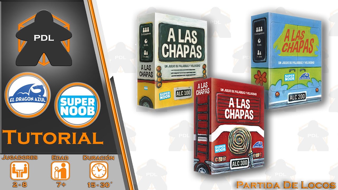 A las Chapas | Nassif - Tunni | Super Noob Games | El Dragón Azul | Tutorial | Partida de Locos