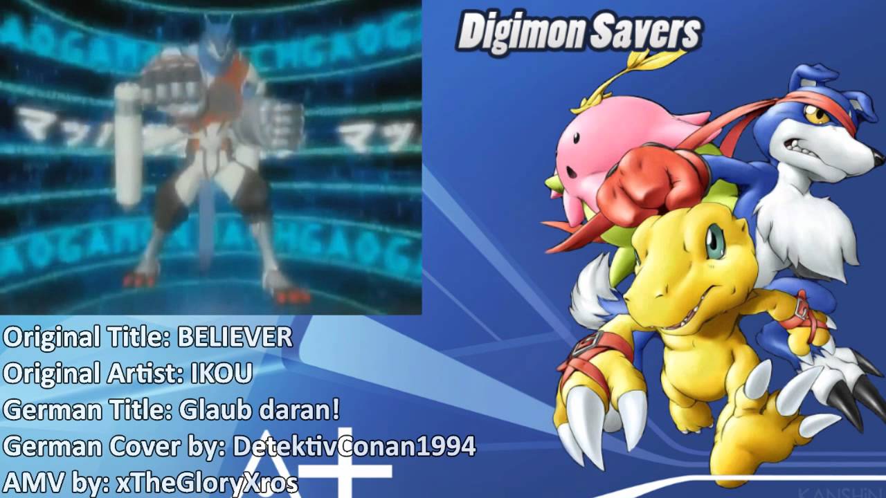 Digimon Savers - BELIEVER (Ich glaub daran) [German]