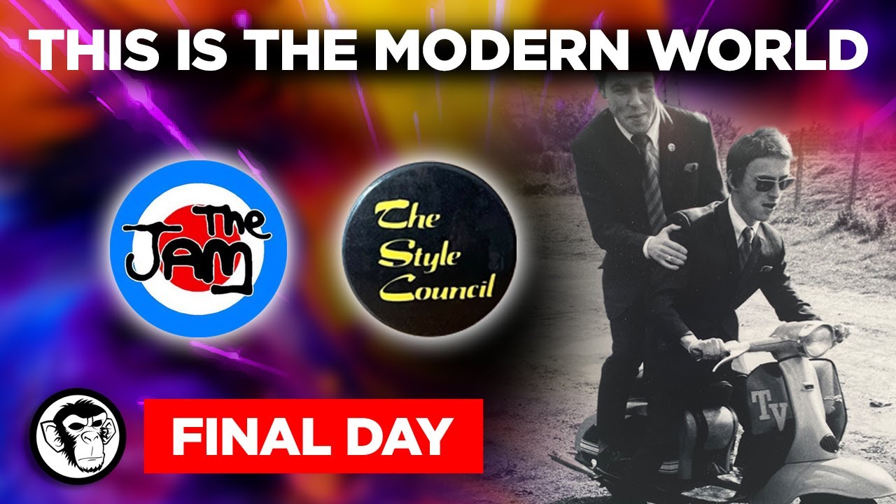 EXCLUSIVE FINAL DAY THIS IS THE MODERN WORLD EXHIBITION - THE JAM - PAUL WELLER  THE STYLE COUNCIL