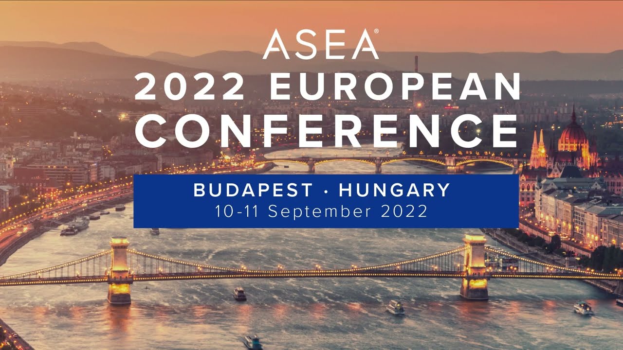 ASEA Europe 2022 Conference - Budapest, Hungary