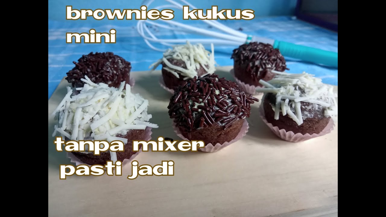 #brownieskukusmini #tanpamixer #pastijadi BROWNIES KUKUS MINI | TANPA MIXER