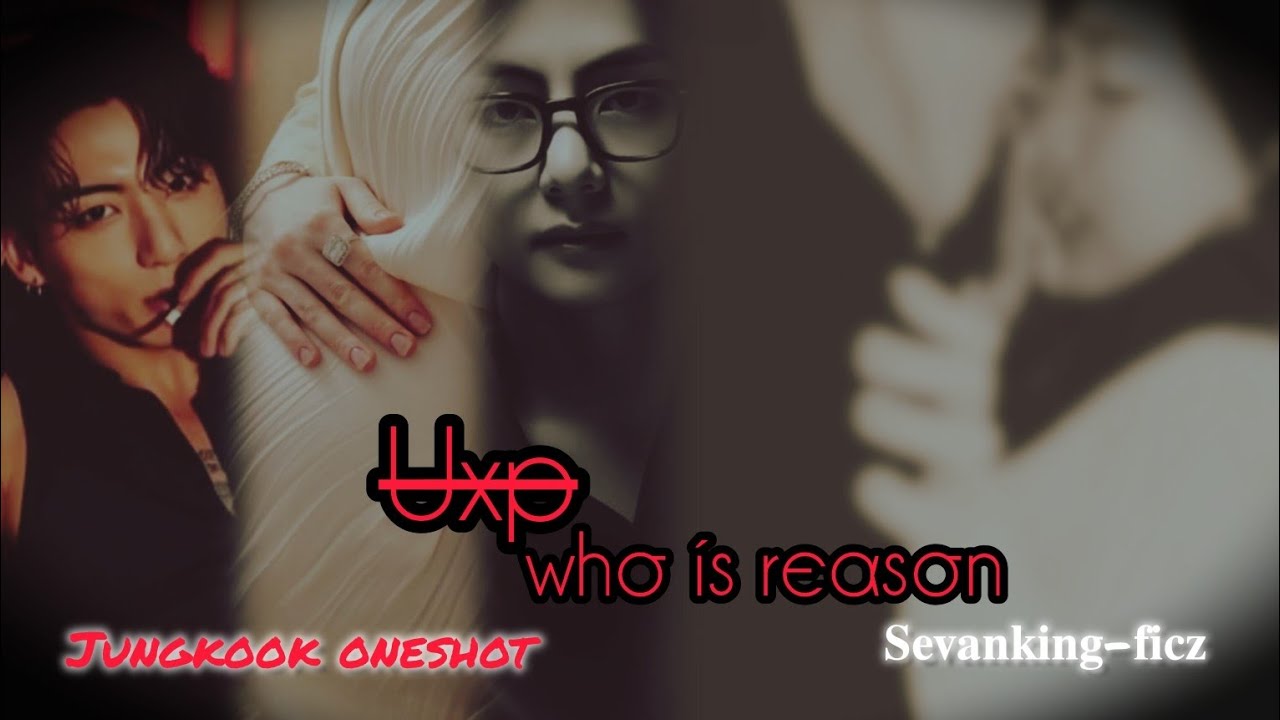 [u̶x̶p̶ whσ íѕ rєαѕσn][𝐣𝐮𝐧𝐠𝐤𝐨𝐨𝐤 𝐨𝐧𝐞𝐬𝐡𝐨𝐭][𝐣𝐤 𝐟𝐟 𝐭𝐚𝐦𝐢𝐥 𝐯𝐨𝐢𝐜𝐞 𝐨𝐯𝐞𝐫]𝐮𝐬𝐞🎧/#btsot7ff#jungkookff#oneshotff#