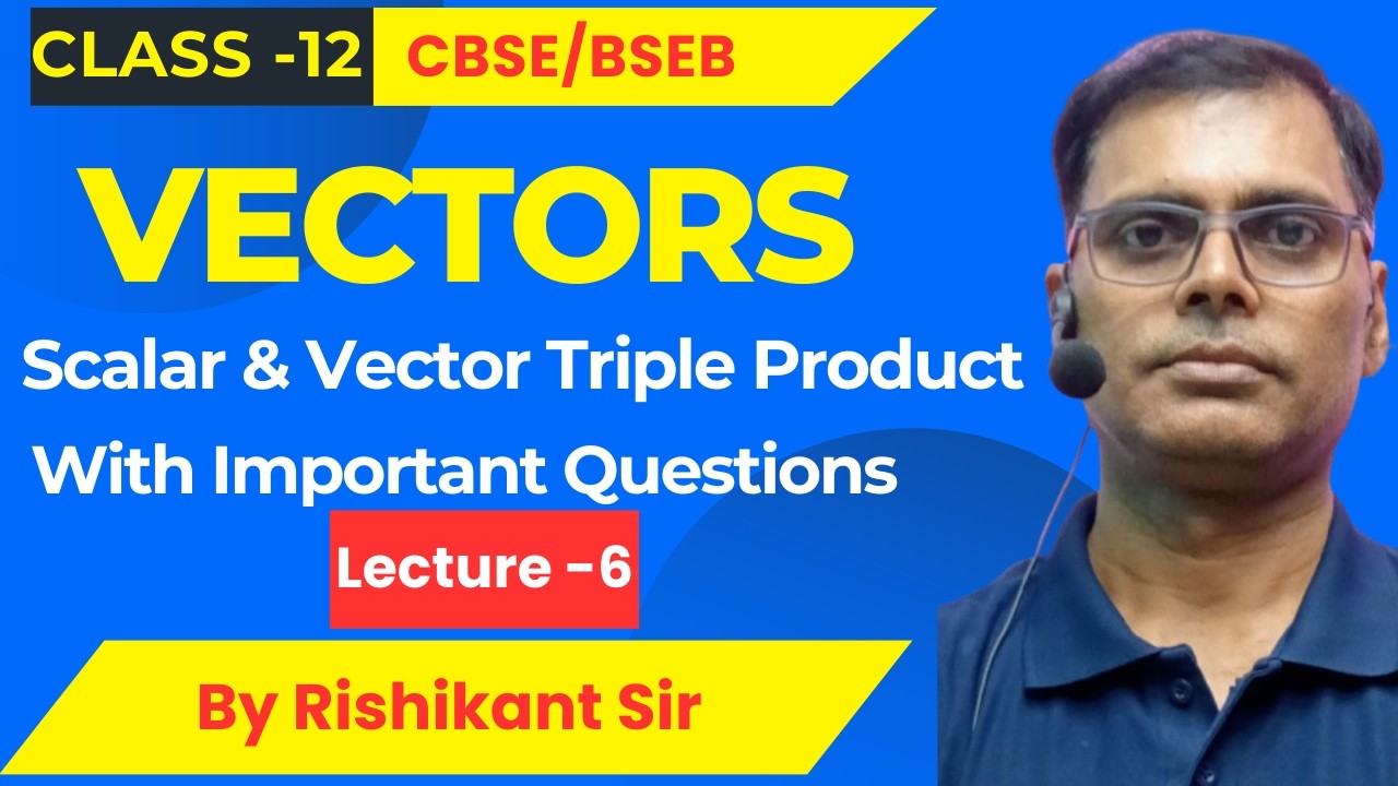 Class-12 Vector Algebra Lecture-6  ||Chapter-10 ||