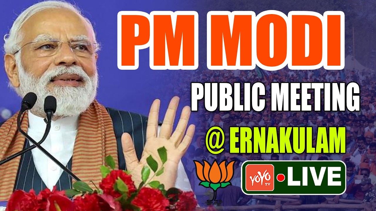 PM Modi LIVE | PM Modi Public Meeting in Ernakulam | Modi Kerala LIVE| BJP Govt | YOYO TV