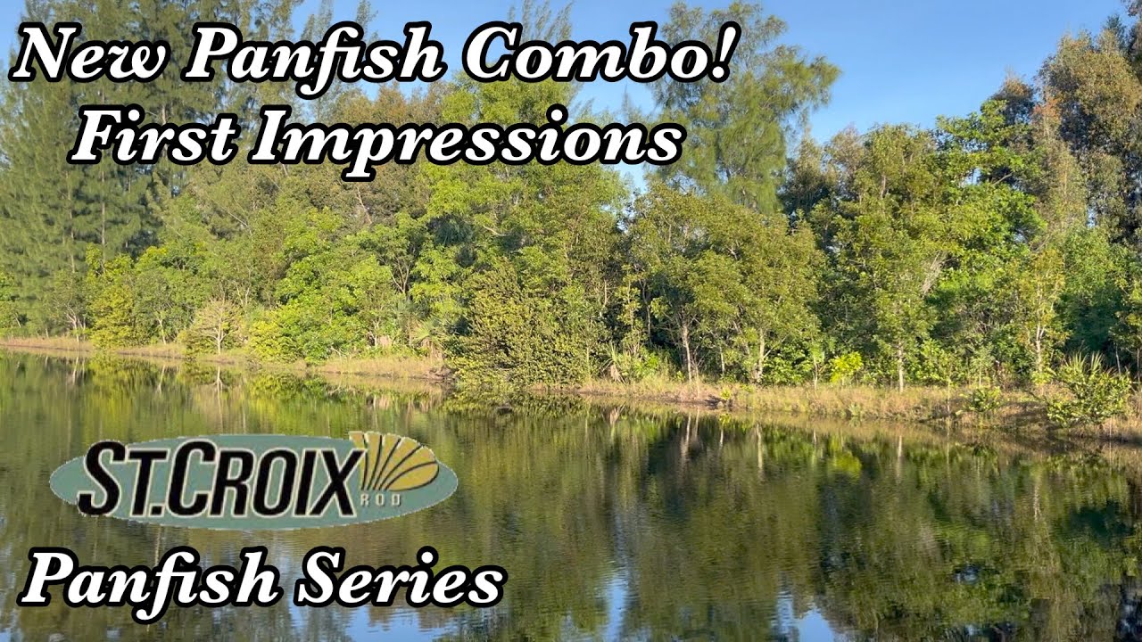 St Croix Panfish Series Rod First Impressions
