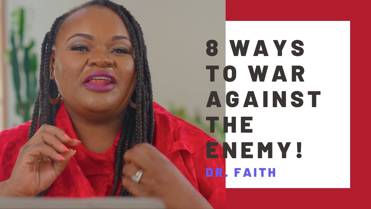 8 Ways to war against the enemy!