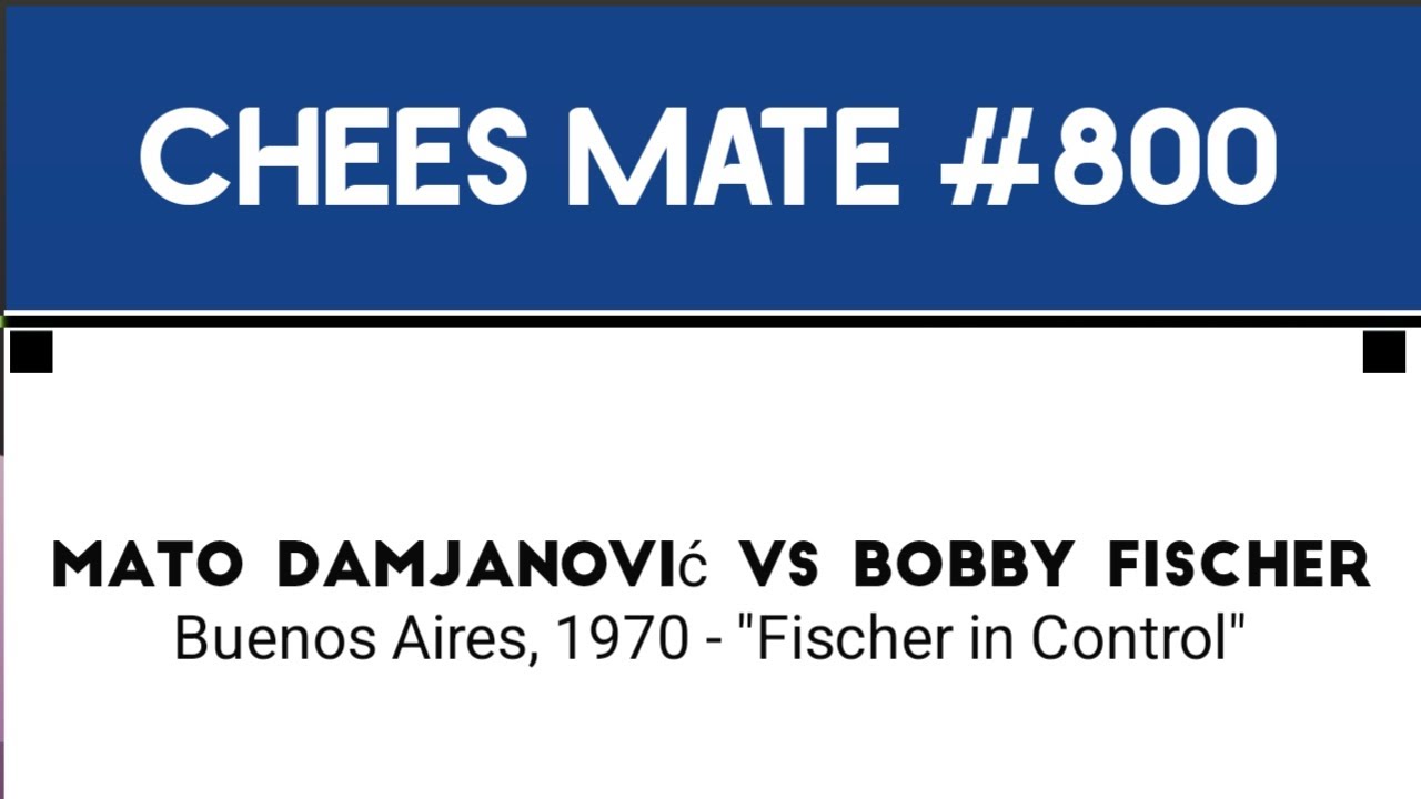 Mato Damjanović vs Bobby Fischer • Buenos Aires, 1970 - "Fischer in Control"