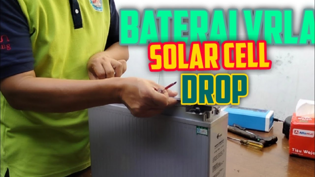 Baterai VRLA untuk solar Cell yang ngedrop
