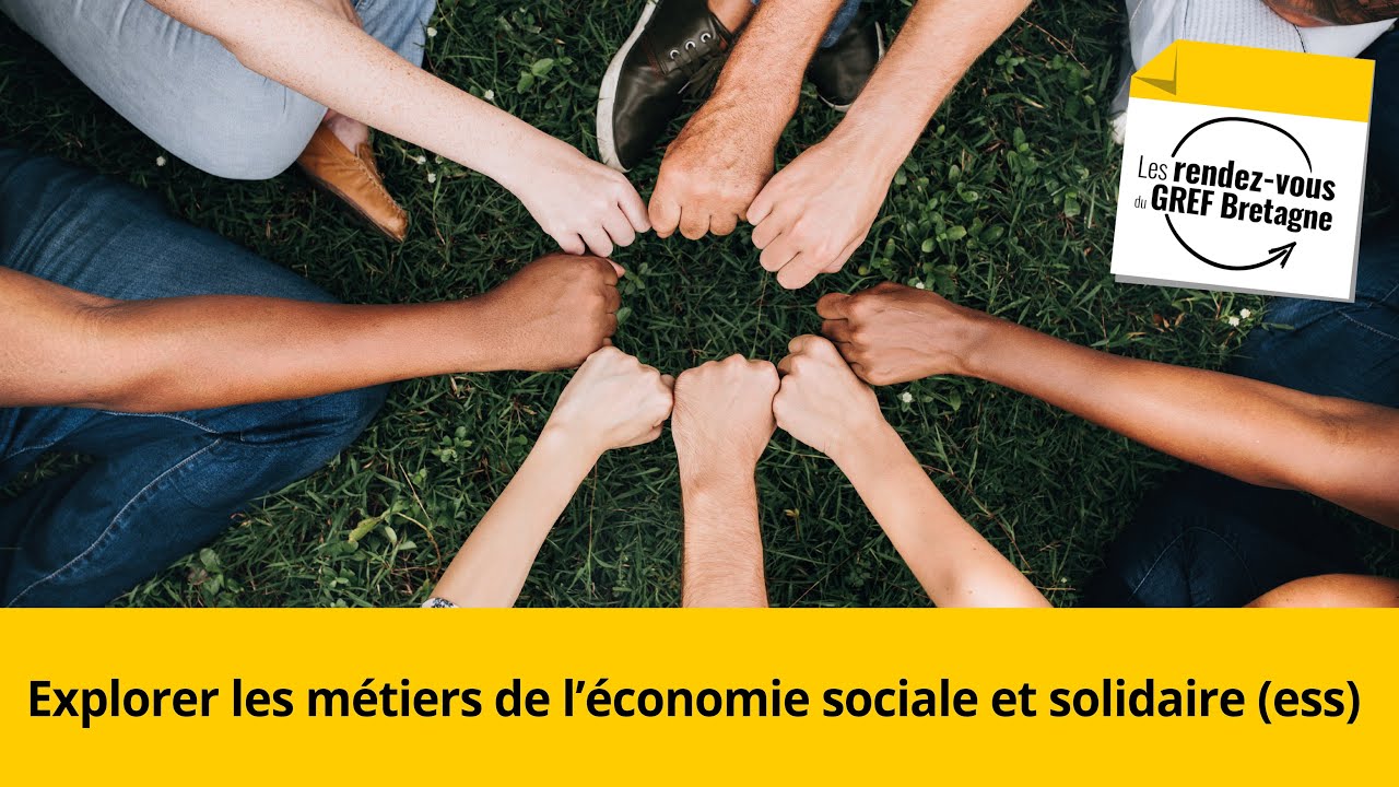 RDV du GREF. Explorer les métiers de l’économie sociale et solidaire (ESS)