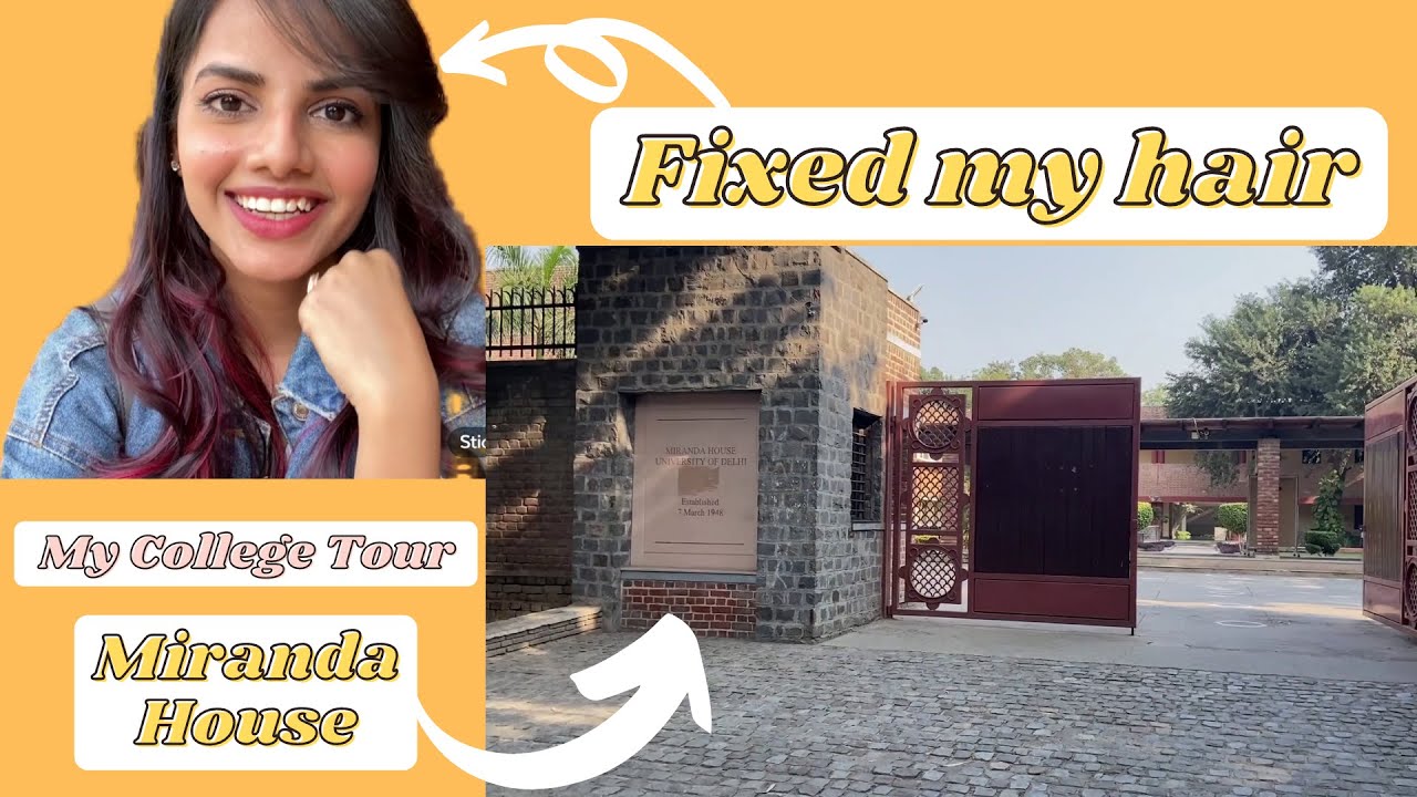 My College Tour - Miranda House Delhi University