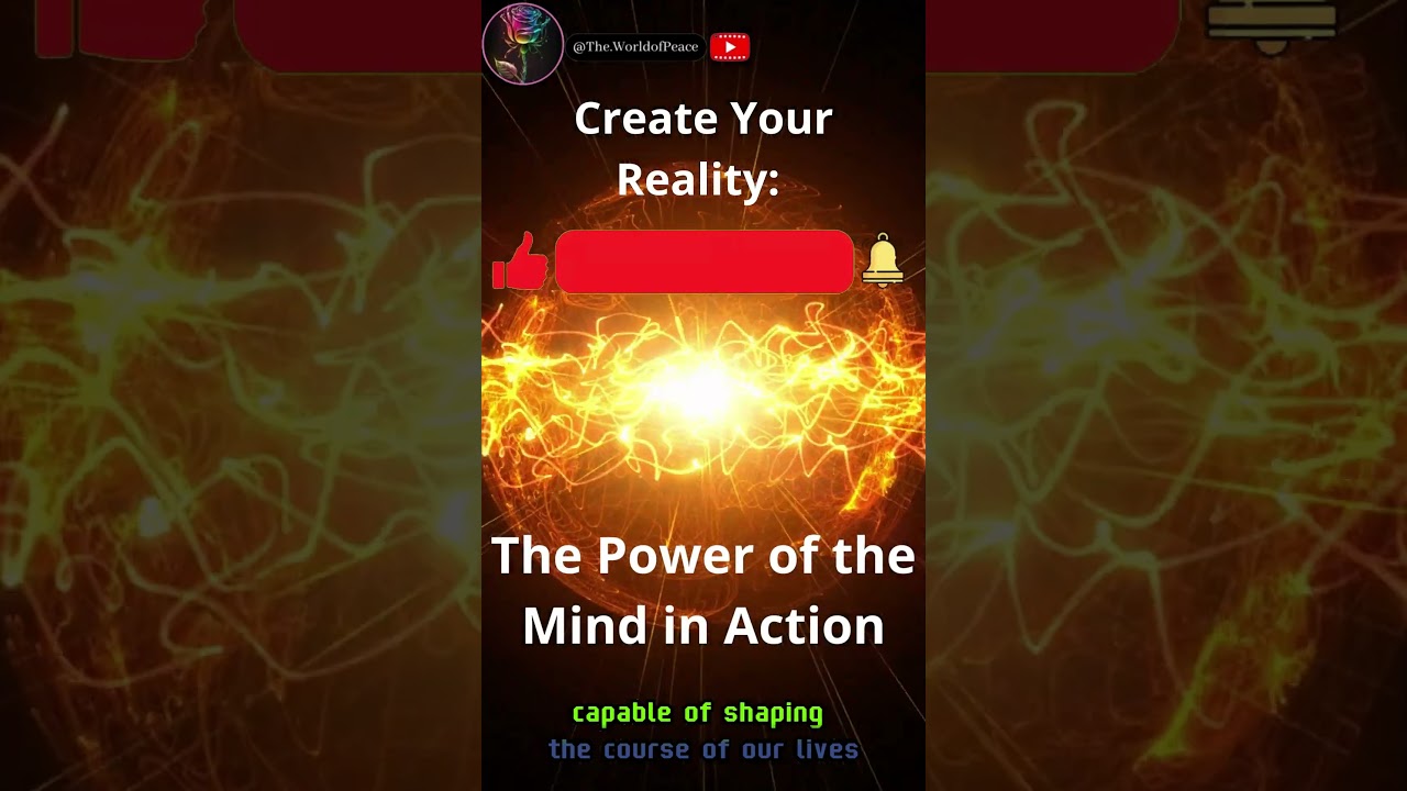 Create Your Reality The Power of the Mind in Action #powerofmind #lawofattraction #motivational
