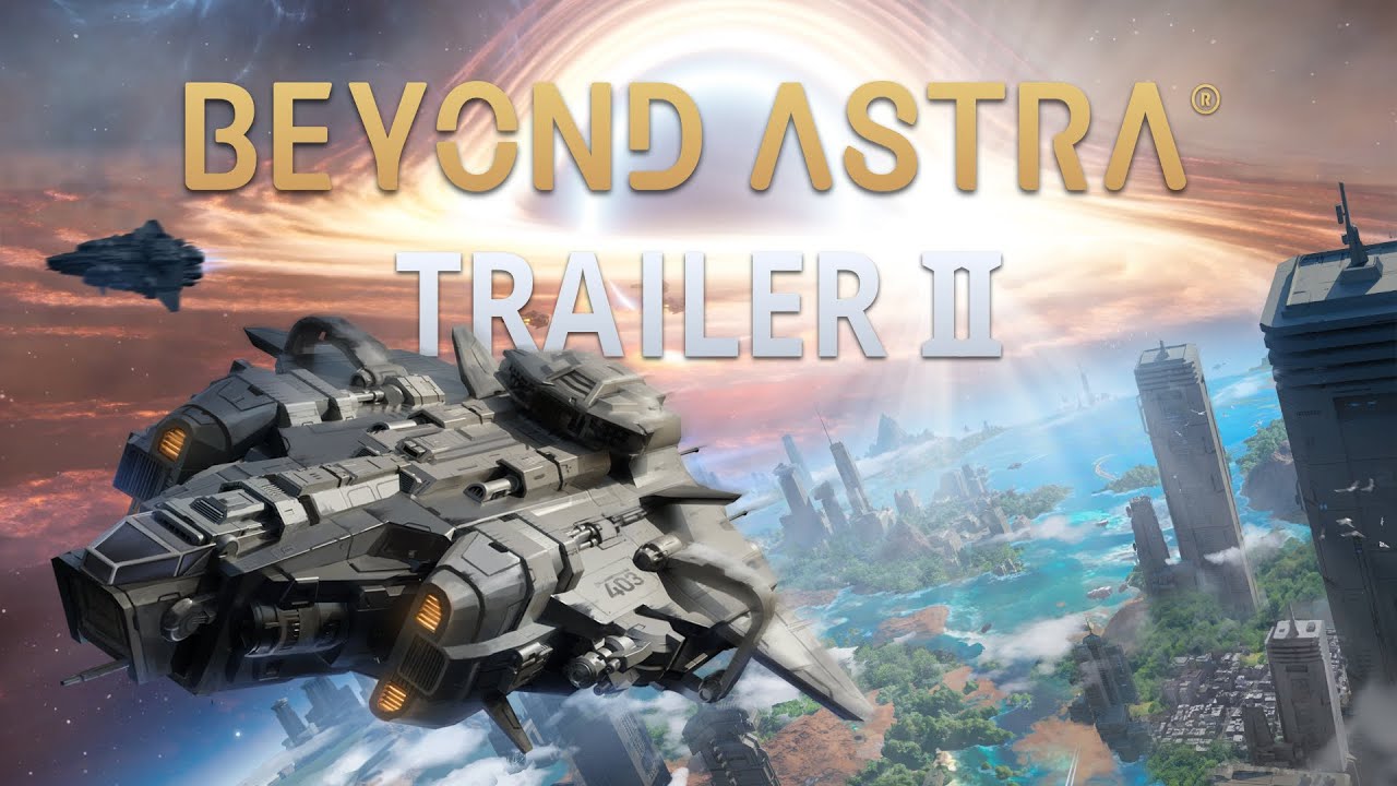 BEYOND ASTRA | Trailer II