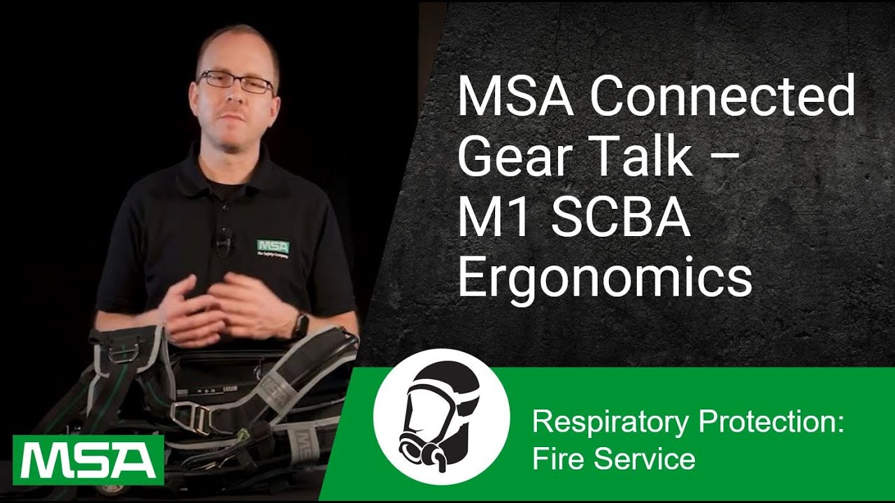MSA Connected Gear Talk - M1 SCBA Ergonomics