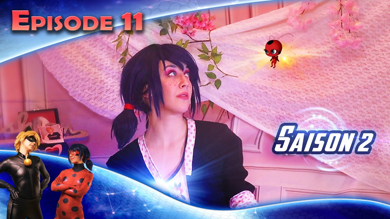 EPISODE 11 SAISON 2 -  Le secret de Marinette révélé  - MIRACLE DREAM PRODUCTION  [SUBTITLE]