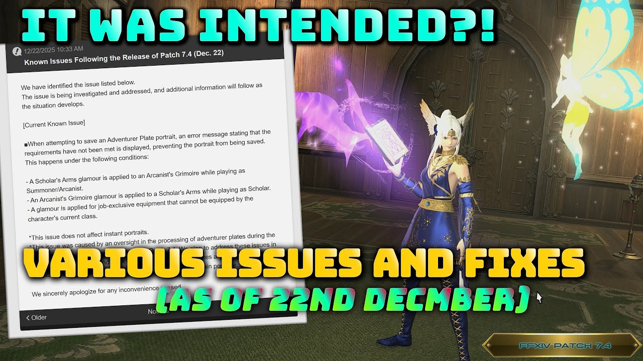 FFXIV: Various Issues and Fixes Post 7.4 - (As of 22nd December 2025)