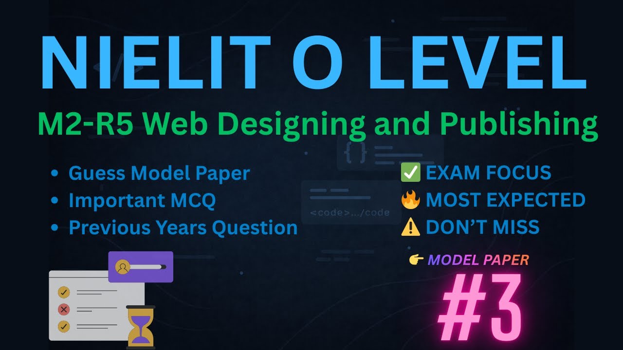 O Level | M2-R5 Web Designing | Guess Model Paper – 3 | Important MCQs | Previous Year Questions