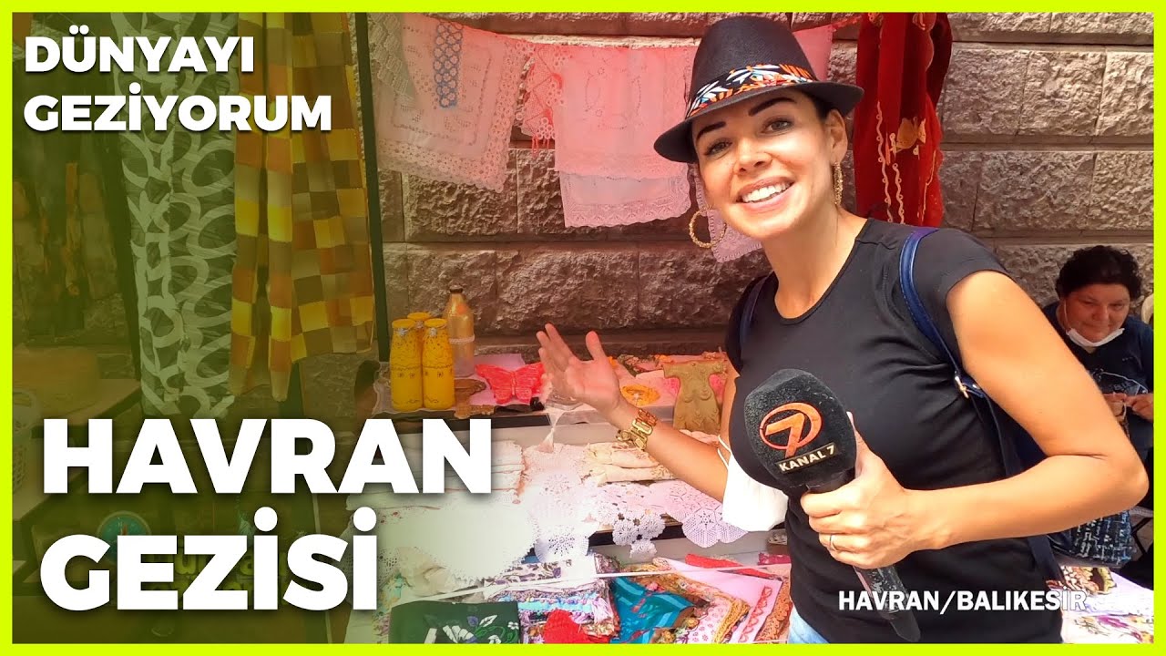 Dünyayı Geziyorum - Havran | 20 Eylül 2020