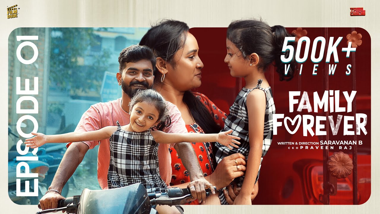 Family Forever 💙 |Episode- 01 |Aareesh|Zarah| With English Subtitles|Tamil Web Series |Film Dude| 4K