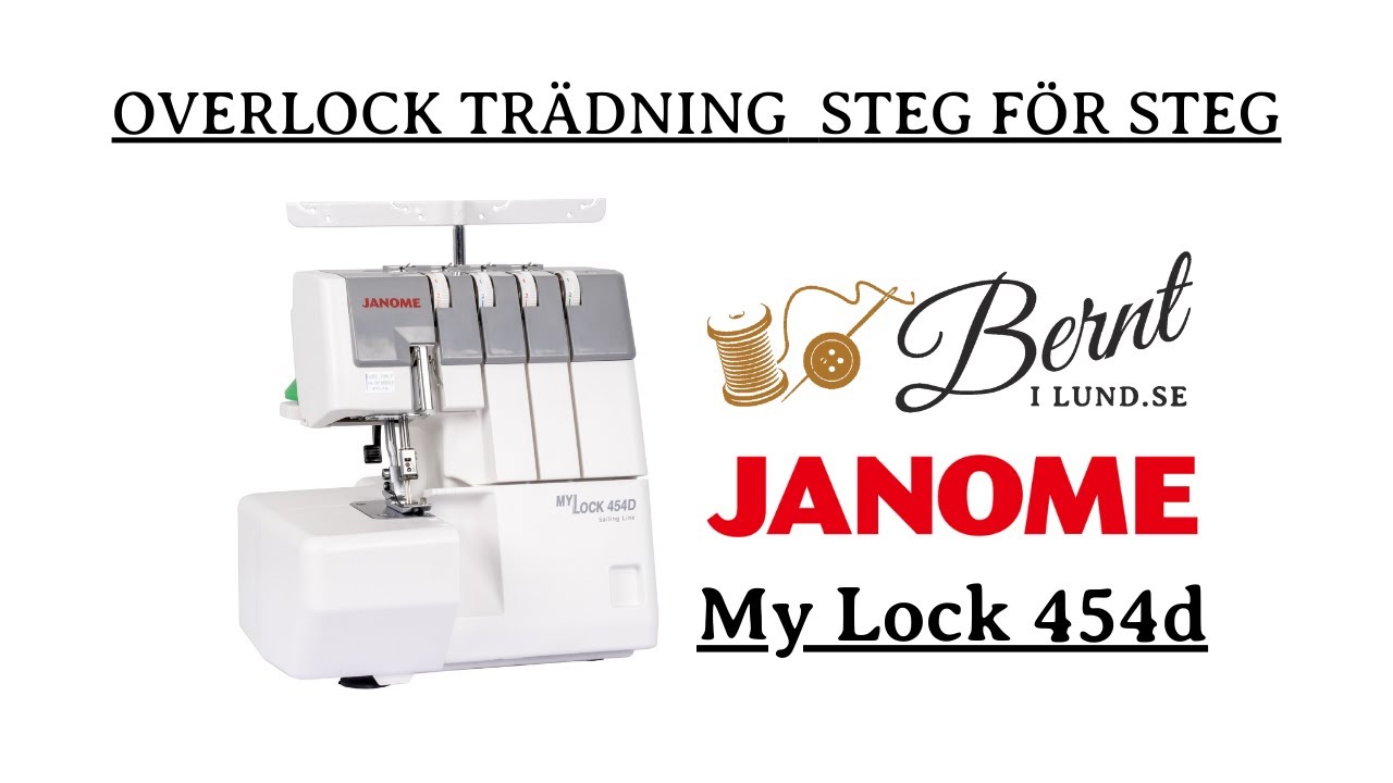Så trär du Janome MyLock 454D – steg för steg för nybörjare på overlock