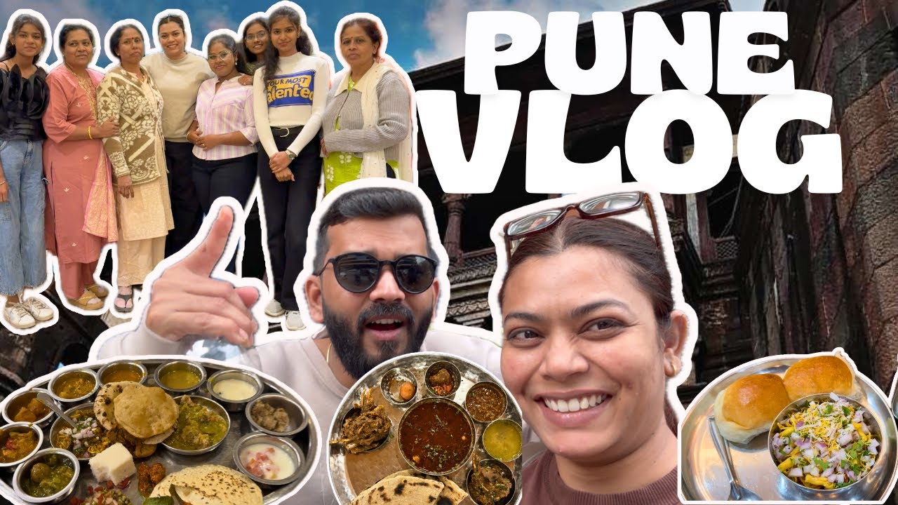 Pune Visit | Pune Food Vlog | Friends and Family Time