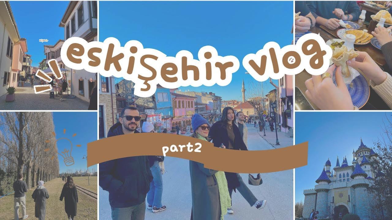 Eskişehir vlog part 2 📍| Sazova Parkı - Odunpazarı Modern Müzesi
