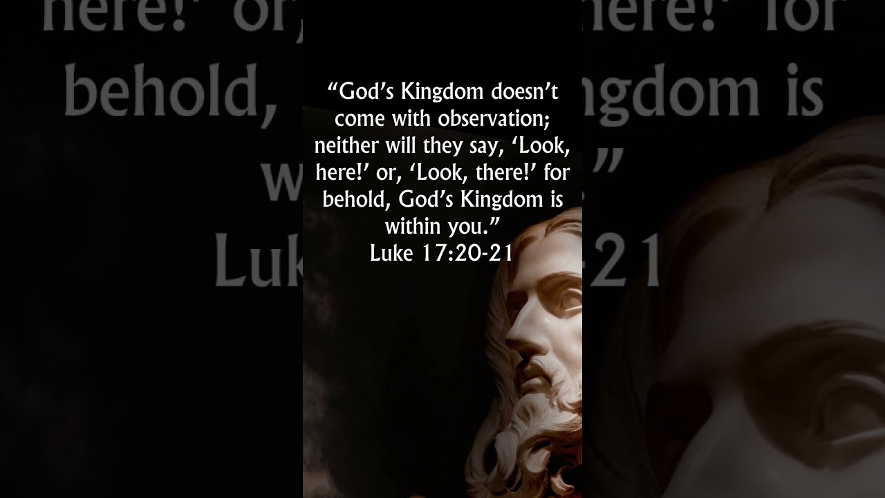 Jesus quotes and sayings | The kingdom of God is within you | Luke 17:20-21