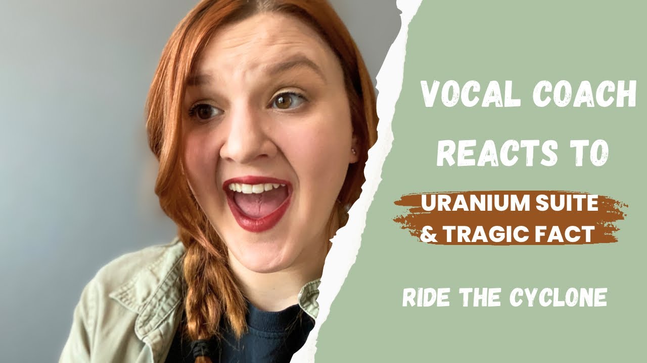 Vocal Coach Reacts | Uranium Suite & Tragic Fact (openings) - Ride the Cyclone