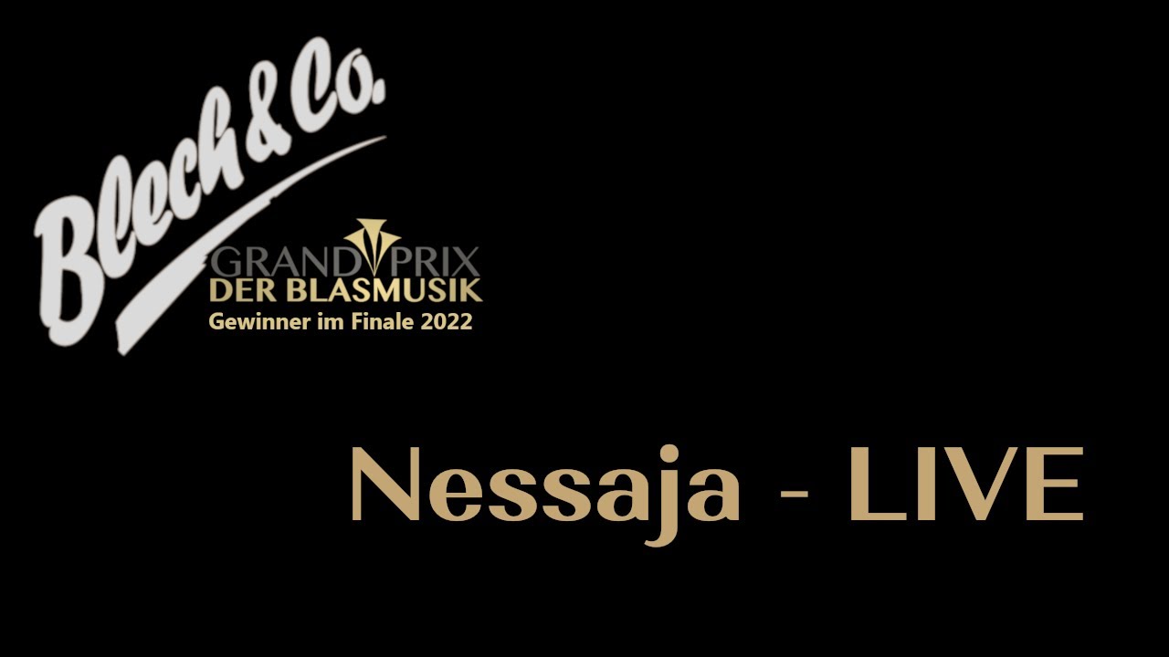 Nessaja | Blech & Co. live