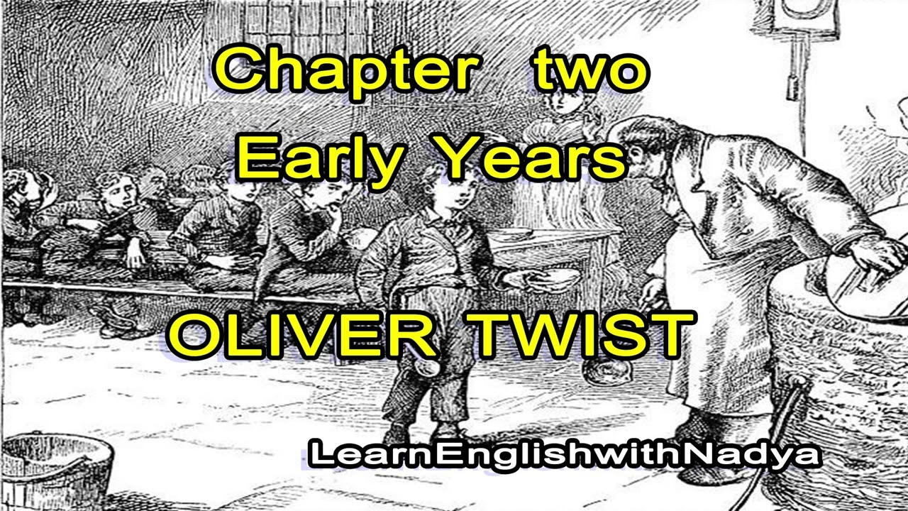 Oliver Twist audio by Charles Dickens Chapter Two: Early Years -Learn English with Nadya
