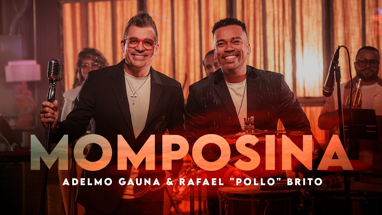 Momposina - Adelmo Gauna, Rafael Pollo Brito