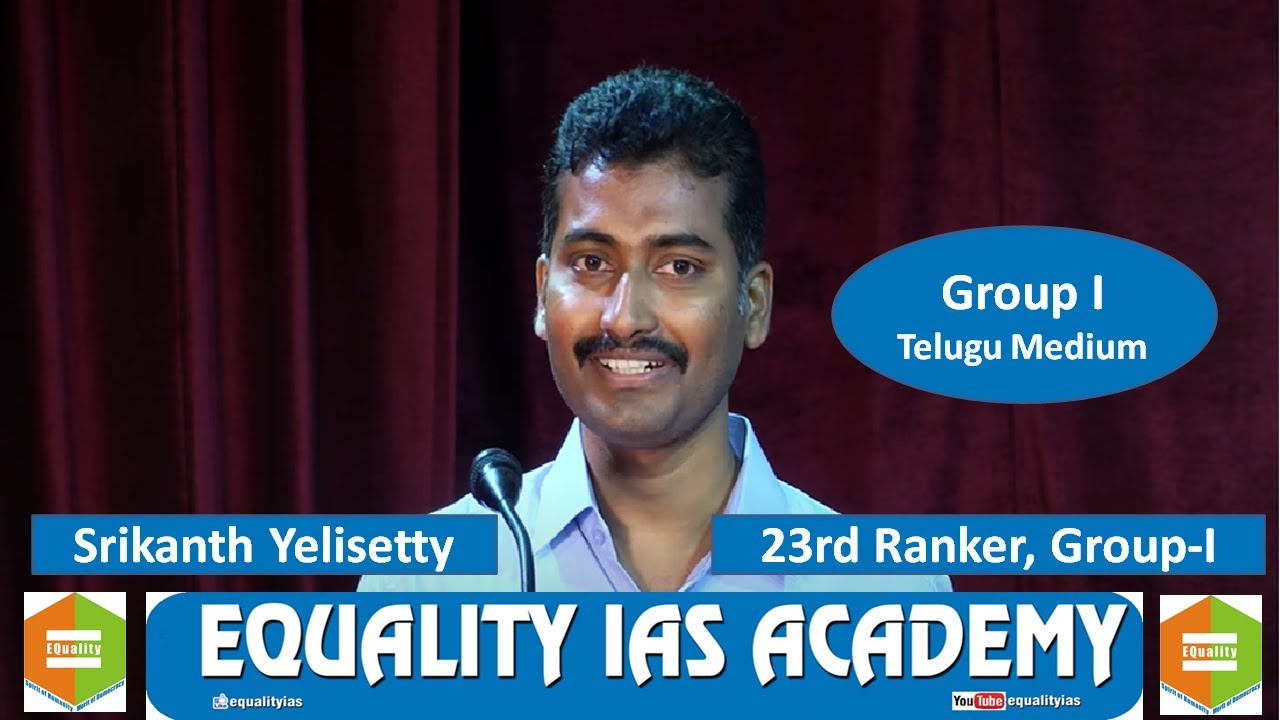 Srikanth Yelisetty - APPSC - Group -1 23rd ranker - Part 1
