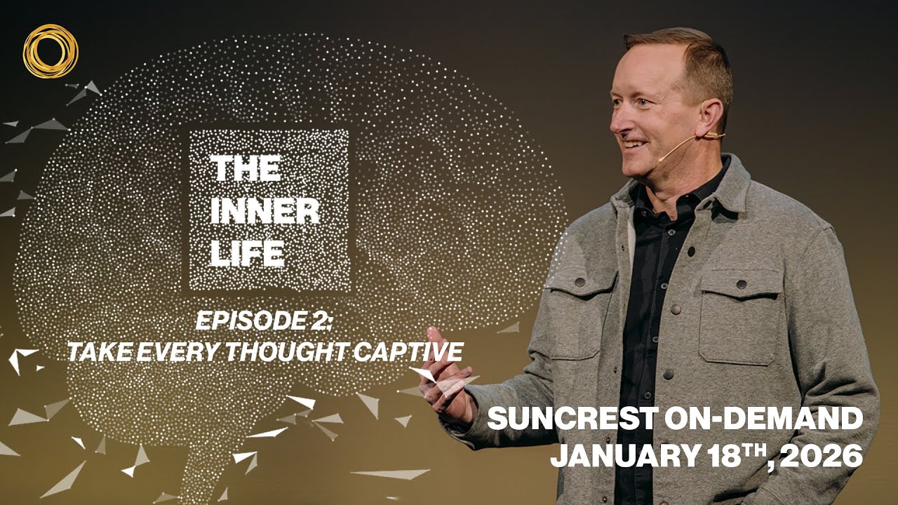 Episode 2: The Inner Life | Suncrest On-Demand | January 18th, 2026