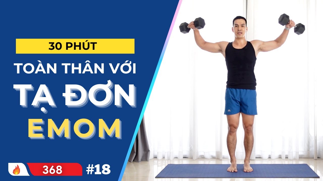 30 Phút Tập Toàn thân Săn Chắc với Tạ Đơn EMOM #18 | Hubert Fitness
