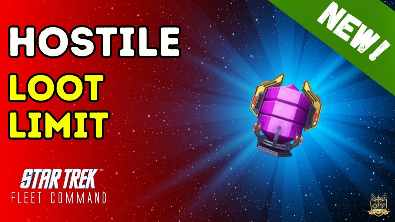 Hostile Loot Limit (PVE) | How to Play Star Trek Fleet Command