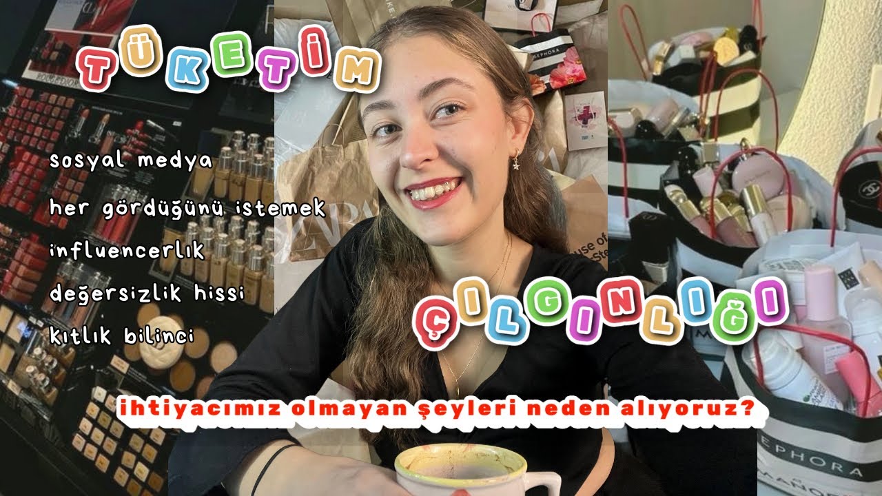 tüketim çılgınlığı, sosyal medya, influencerlık, değersizlik hissi, kıtlık bilinci…