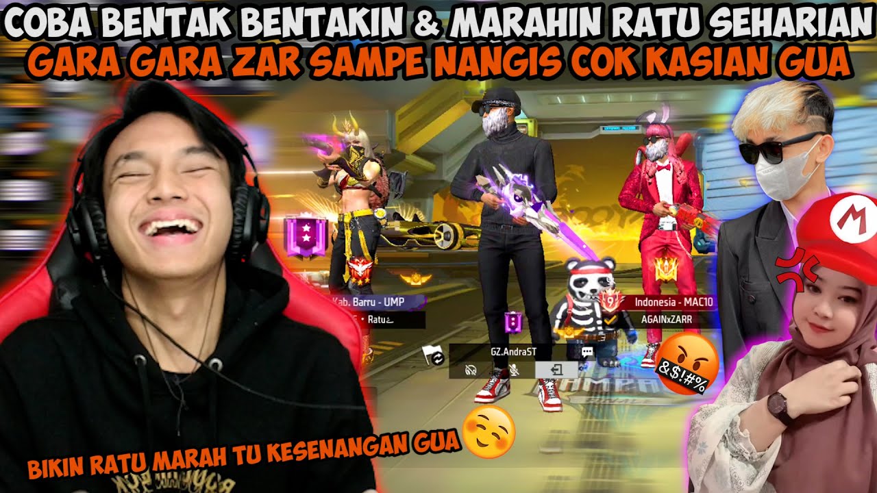 DISURUH ZAR BUAT MARAH MARAHIN DAN BENTAK BENTAKIN RATU PAS MAIN FF SAMPE NANGIS!!🤣