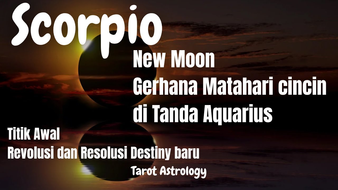 Scorpio Special Gerhana Matahari 🌓Reset kepercayaan, tokoh baru hadir dalam hidupmu