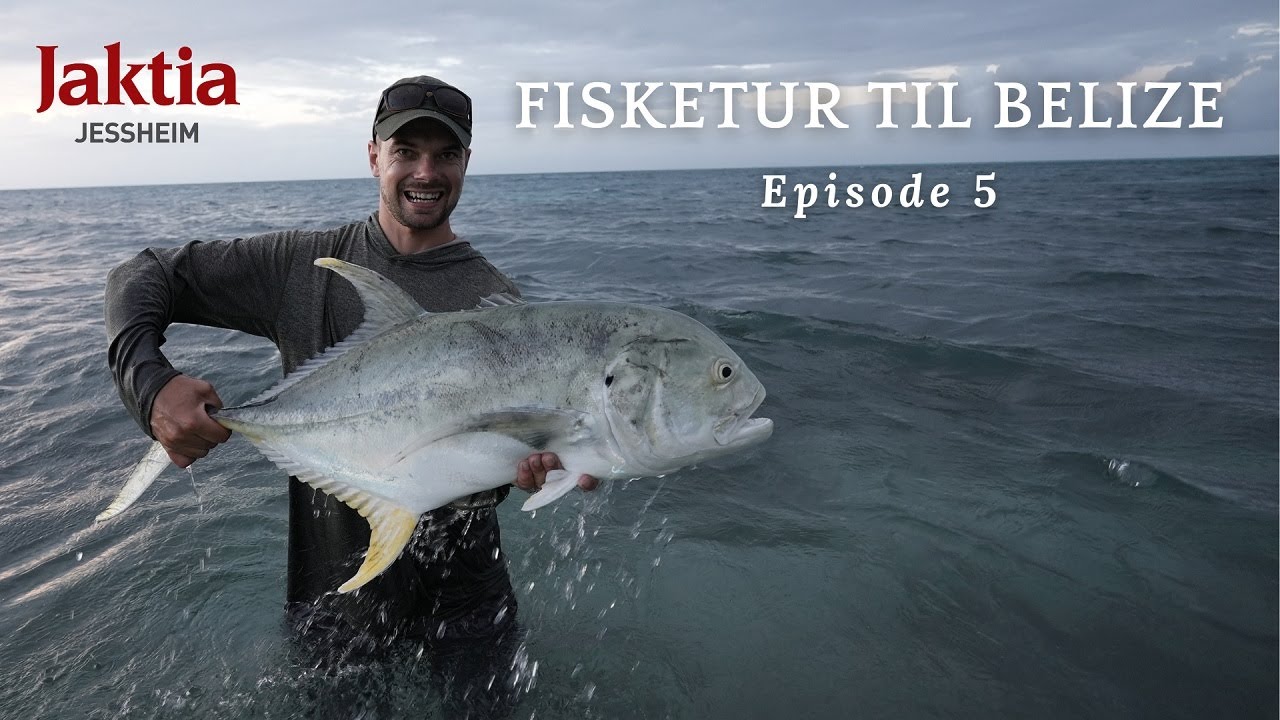 Fisketur til Belize - For en opplevelse! - Episode 5/5
