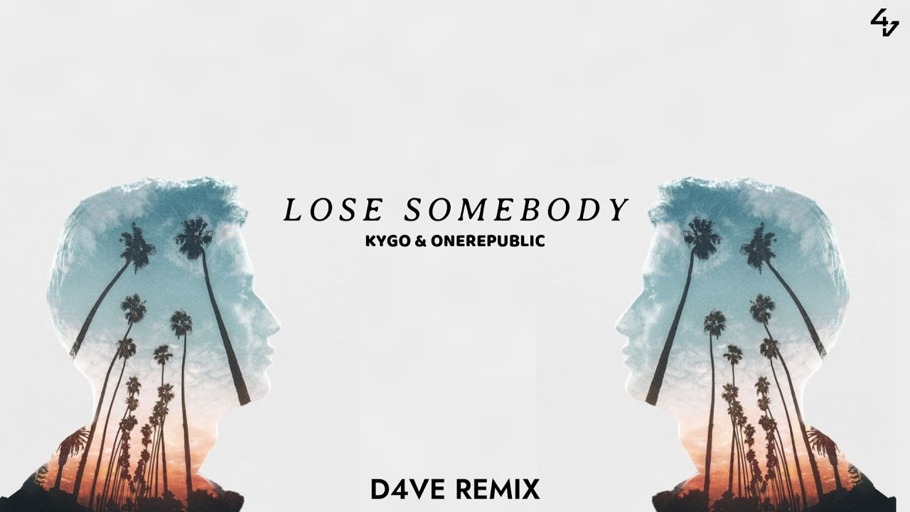 Kygo, OneRepublic - Lose Somebody (D4VE Remix)
