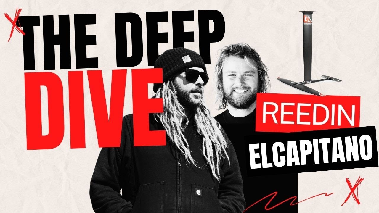 The Deep Dive: Reedin ElCapitano foil review | Foiling Magazine