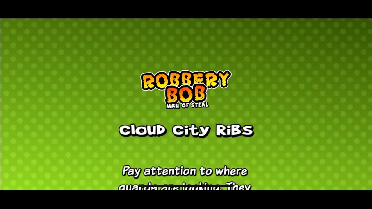 [Robbery Bob: Man of Steal Walkthrough] Downtown 13 - Cloud City Ribs